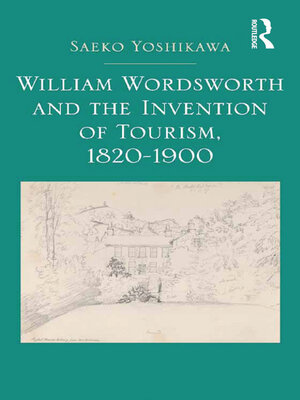 cover image of William Wordsworth and the Invention of Tourism, 1820-1900
